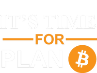 It's Time For Plan B Bitcoin Cooling Performance Crew T-Shirt