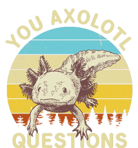 You Axolotl Questions Retro Funny Reptile T-Shirt