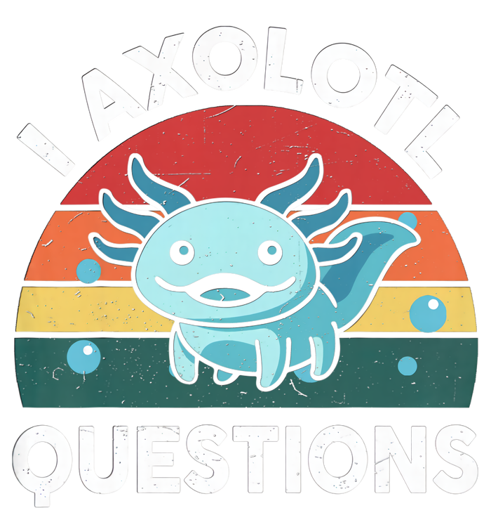 I Axolotl Questions Design Funny Cute Axolotl Cool Comfort Performance Bucket Hat