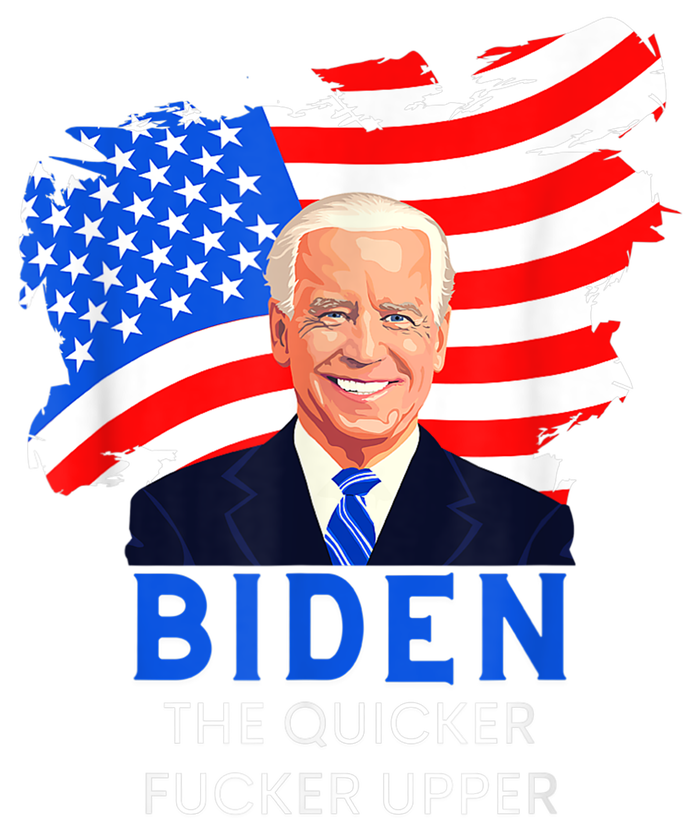 Joe Biden The Quicker Fucker Upper Funny Vector Backpack