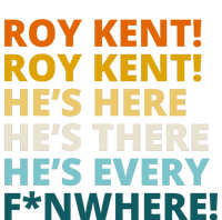 Roy Kent He;s Here He's There He's Every F*N Where Tie-Dye T-Shirt