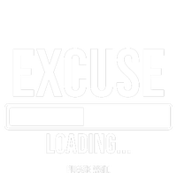 Excuse Loading Please Wait T-Shirt