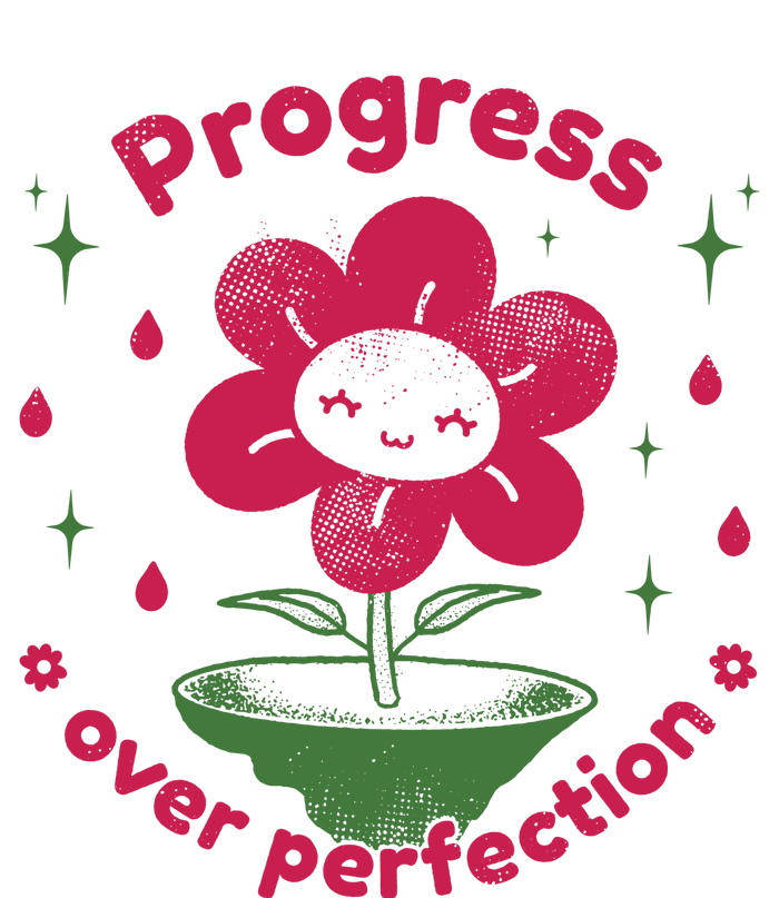 Progress Over Perfection Flower T-Shirt