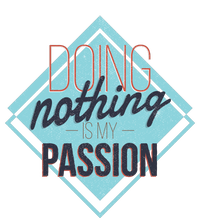 Doing Nothing Is My Passion Funny Yupoong Adult 5-Panel Trucker Hat