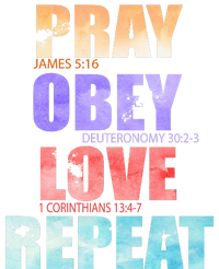 Pray Obey Love Repeat Christian Bible Quote T-Shirt