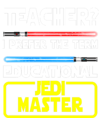 Teacher? I Prefer The Term Educational Jedi Master T-Shirt