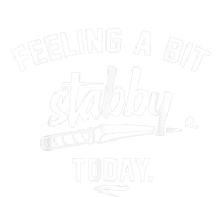 Feeling A Bit Stabby Today Toddler Hoodie