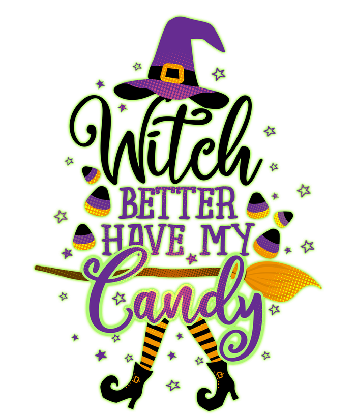 Funny Halloween Witch Better Have My Candy T-Shirt