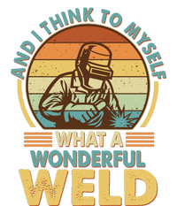 Funny Vintage What A Wonderful Weld T-Shirt