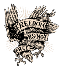 Freedom Is Not Free Eagle T-Shirt