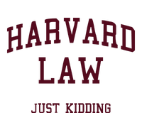 Harvard Law Just Kidding Tall Long Sleeve T-Shirt