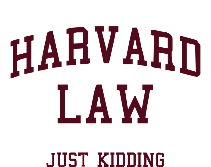 Harvard Law Just Kidding Tall Long Sleeve T-Shirt