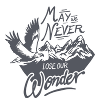 May We Never Lose Our Wonder Nature T-Shirt