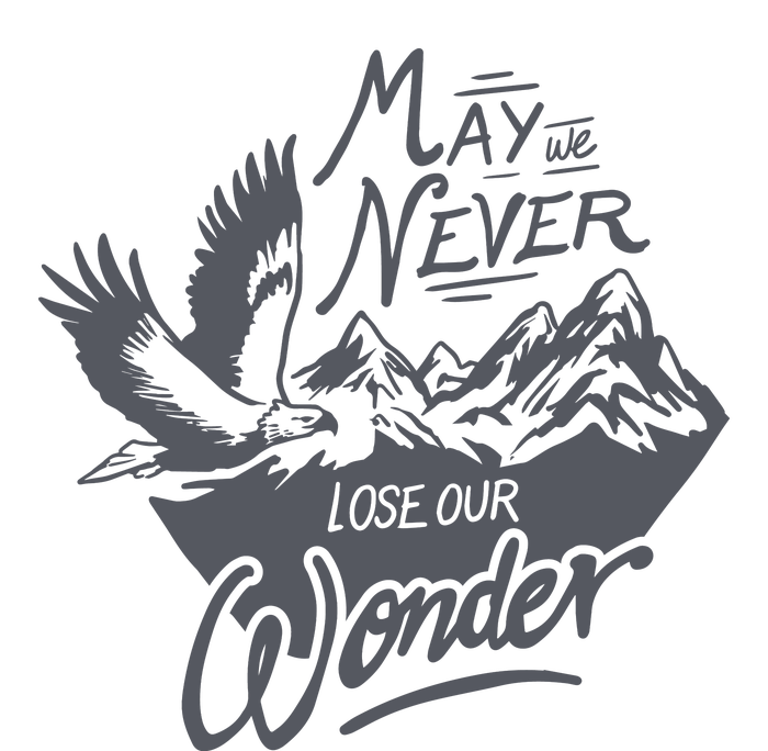 May We Never Lose Our Wonder Nature T-Shirt