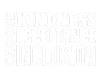 Choose Kindness, Acceptance And Inclusion Button