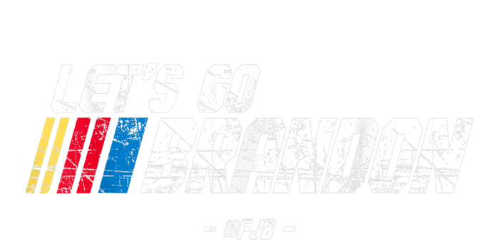 Let's Go Brandon Race Car Grunge Distressed Funny Gift Idea Sweatshirt Cinch Pack Bag