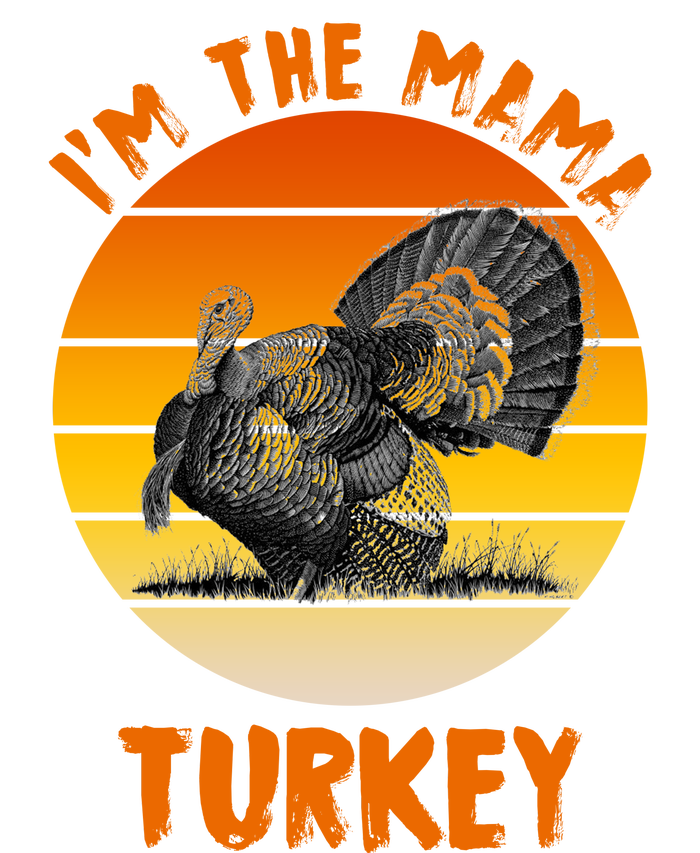 I'm The Mama Turkey Tank Top