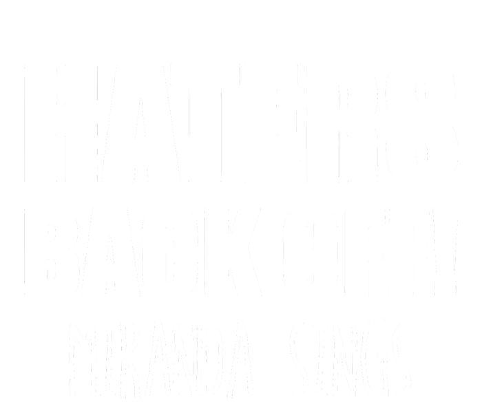 Haters Back Off Miranda Sings Bumper Sticker