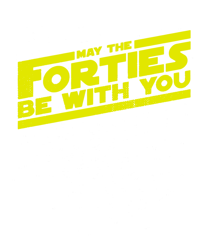 May The Forties Be With You Button