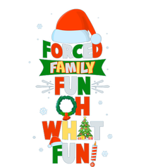 Christmas Forced Family Fun Oh What Fun T-Shirt