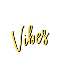 Positive Vibes T-Shirt