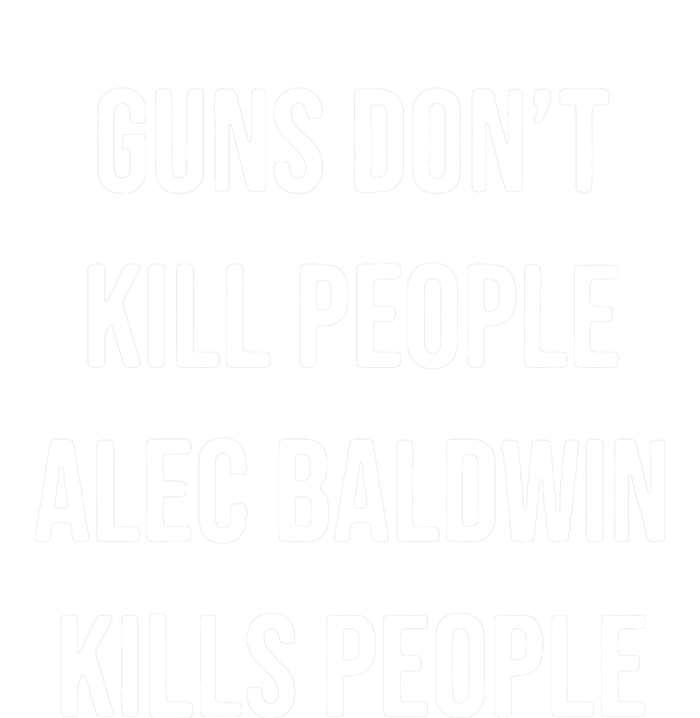 Funny Guns Dont Kill People Alec Baldwin Kill People Legacy Cool Fit Booney Bucket Hat