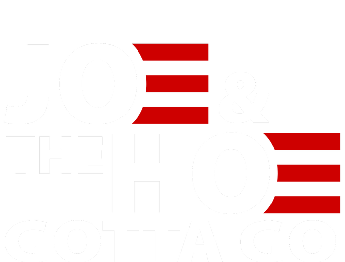 Joe And The Ho Gotta Gotta Go Funny Anti Biden Harris Hooded Wearable Blanket