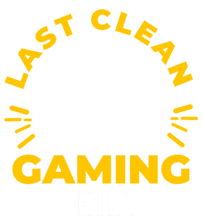 Last Clean Gaming Shirt T-Shirt