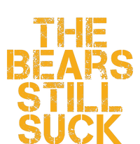 The Bears Still Suck Green Bay TShirt T-Shirt