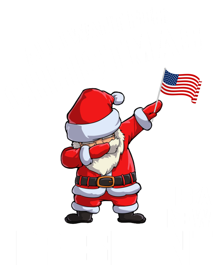 All I Want For Christmas Is A New President T-Shirt