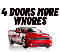 4 Doors More Whores Funny Car T-Shirt