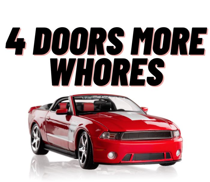 4 Doors More Whores Funny Car T-Shirt