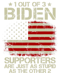 1 Out Of 3 Biden Supporters Are As Stupid As The Other 2 Tall Long Sleeve T-Shirt