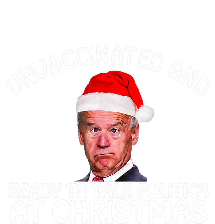 Santa Unvaccinated And Ready To Talk Politics At Christmas T-Shirt