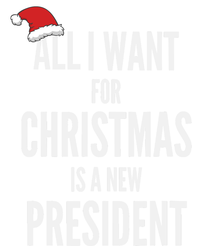 All I Want For Christmas Is A New President Santa Hat T-Shirt