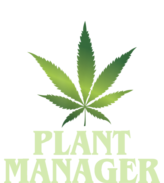 Cannabis TShirt Plant Manager Funny Marijuana Gift Womens Cotton Relaxed Long Sleeve T-Shirt