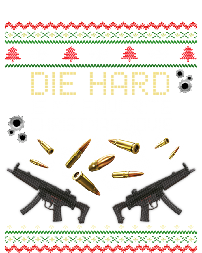 Ugly Christmas Sweater Die Hard Is My Favorite Christmas Movie T-Shirt