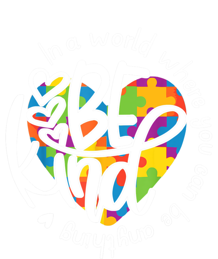 In A World Where You Can Be Anything Be Kind Kindness TShirt Tie-Dye T-Shirt