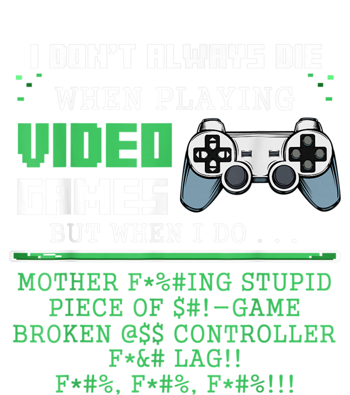 I Don't Always Die When Playing Video Games Controller Gamer Wool Snapback Cap