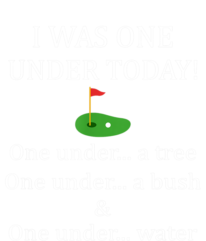 I Was One Under Today, Funny Golf Golfer Lovers Game Tee TShirt T-Shirt