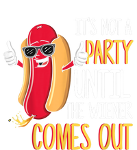 It's Not A Party Until The Wiener Comes Out Funny Hot Dog TShirt Poster