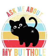 Ask Me About My Butthole Funny Cat Butt TShirt Poster