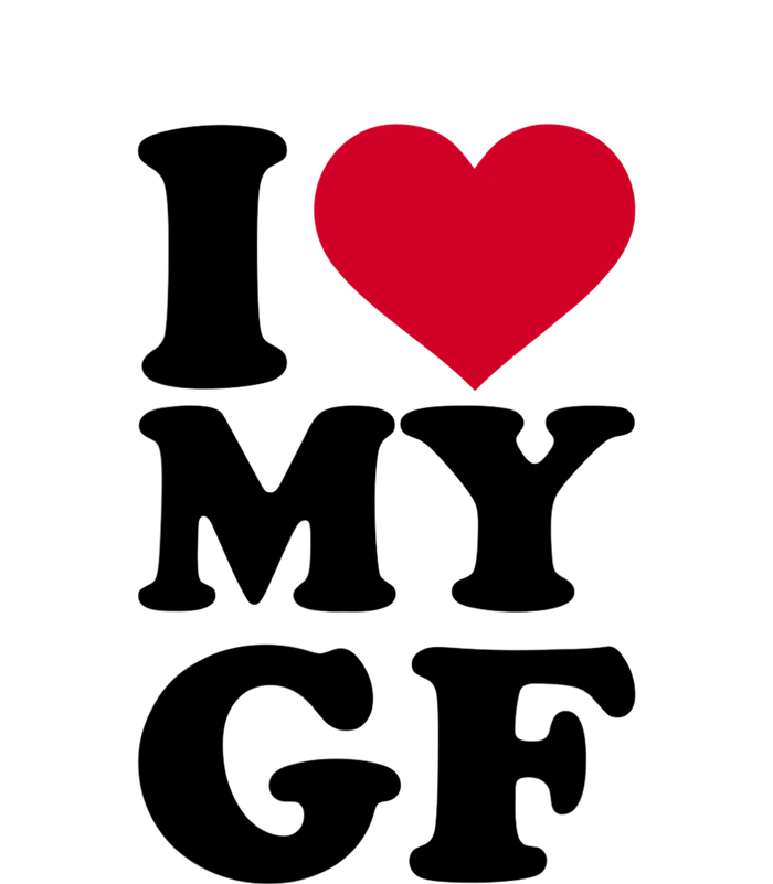 I Love My GF Girlfriend , I Love My GF Toddler T-Shirt