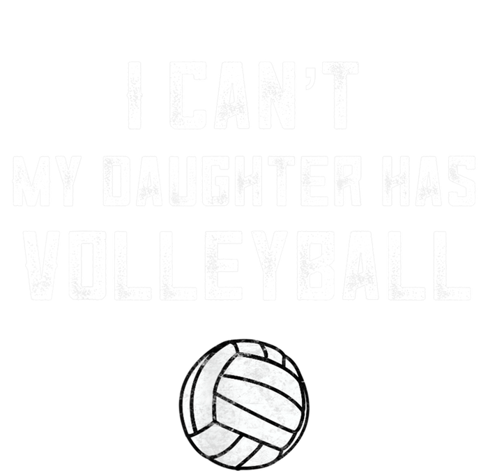 Volleyball Dad Men I Can't My Daughter Has Volleyball Mom TShirt Sustainable Bucket Hat