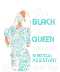 She's Black She's A Queen She's Medical Assistant MA TShirt T-Shirt