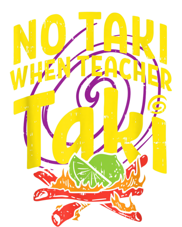 No Taki When Teacher Taki Cute Education Classroom Toddler Hoodie