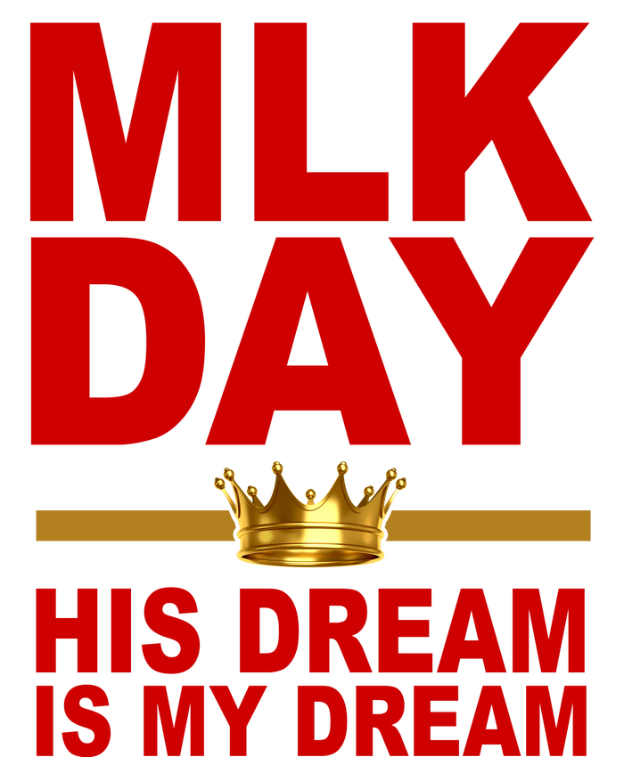 MLK Martin Luther King Jr. His Dream Is My Dream Hoodie