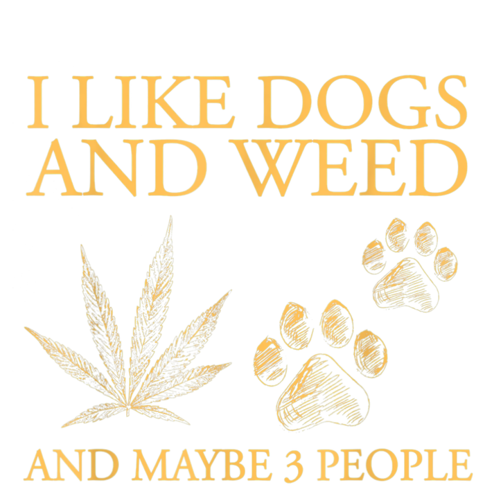 I Like Dogs And Weed And Maybe 3 People Tie-Dye T-Shirt