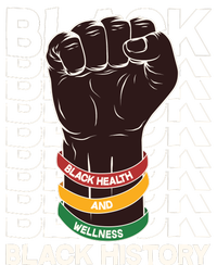 Black Health And Wellness Black History T-Shirt