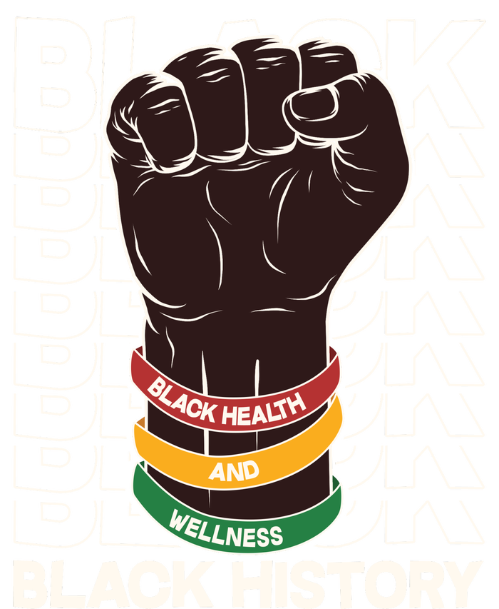 Black Health And Wellness Black History T-Shirt